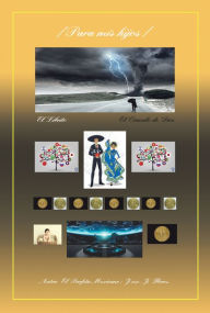 Title: Para Mis Hijos: El Librito / El Oráculo De Dios, Author: Jose J. Flores