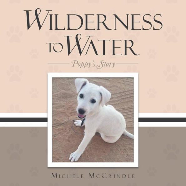 Wilderness to Water: Poppy's Story