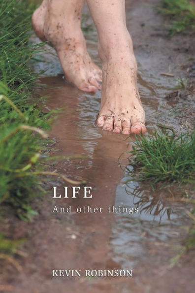 Life: And Other Things