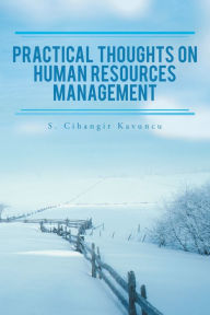 Title: Practical Thoughts on Human Resources Management, Author: S. Cihangir Kavuncu
