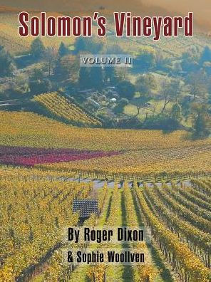 Solomon's Vineyard: The Diary of an Accidental Vigneron