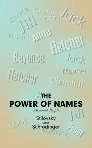 Title: The Power of Names: All About People, Author: Stilovsky