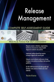 Title: Release Management Complete Self-Assessment Guide, Author: Holly Harris