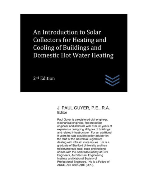 An Introduction to Solar Collectors for Heating and Cooling of Buildings and Domestic Hot Water Heating