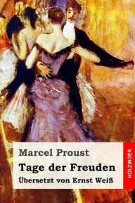 Title: Tage der Freuden, Author: Marcel Proust