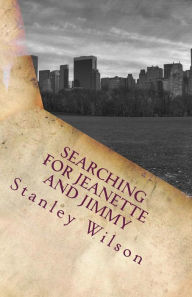Title: Searching for Jeanette and Jimmy, Author: Stanley Wilson