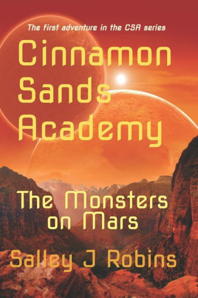 Cinnamon Sands Academy: The Monsters on Mars