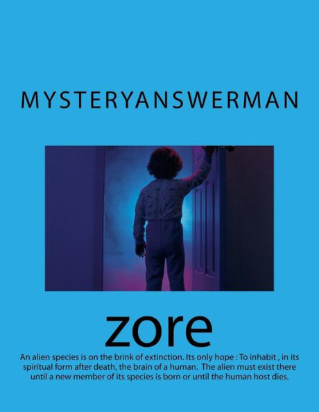 zore: An alien species is on the brink of extinction. Its only hope is to inhabit the brain of a human in its spiritual form after death, hoping still that new members of their species will be born.