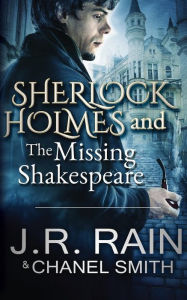 Title: Sherlock Holmes and the Missing Shakespeare, Author: Chanel Smith