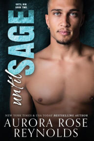 Title: Until Sage, Author: Aurora Rose Reynolds