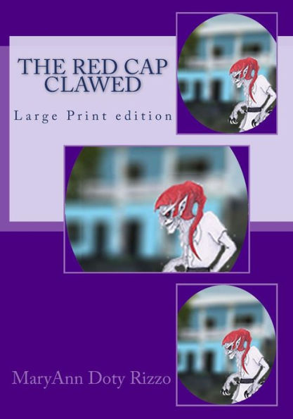 The Red Cap Clawed: Large Print edition