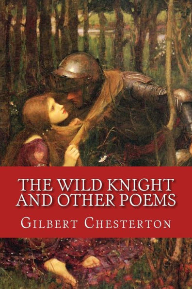 The Wild Knight and Other Poems: Classic Literature