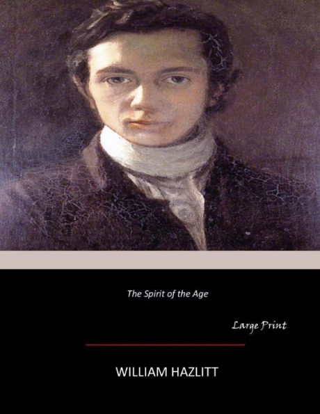 The Spirit of the Age: Large Print