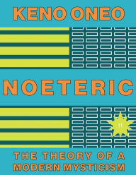 Title: NOETERIC 11 - Das stille Wissen: Die Theorie einer modernen Mystik, Author: Keno Oneo