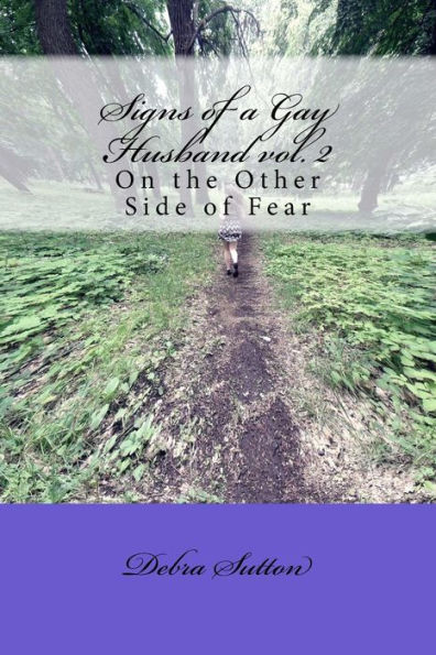 Signs of a Gay Husband: On the Other Side of Fear