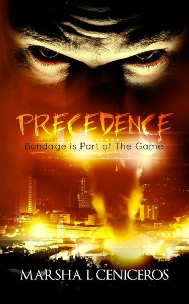 Precedence: Bondage is Part of The Game