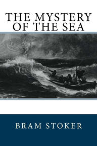 Title: The Mystery of the Sea, Author: Bram Stoker