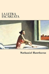 Title: La Letra Escarlata (Spanish Edition), Author: Nathaniel Hawthorne