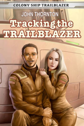 Tracking The Trailblazer By John Thornton Paperback Barnes Noble