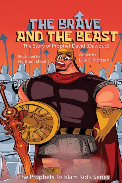 The Brave And The Beast: The Story Of Prophet David (Dawoud)