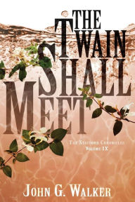 Title: The Twain Shall Meet, Author: Starla a Huchton