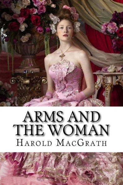 Arms and the Woman Harold MacGrath