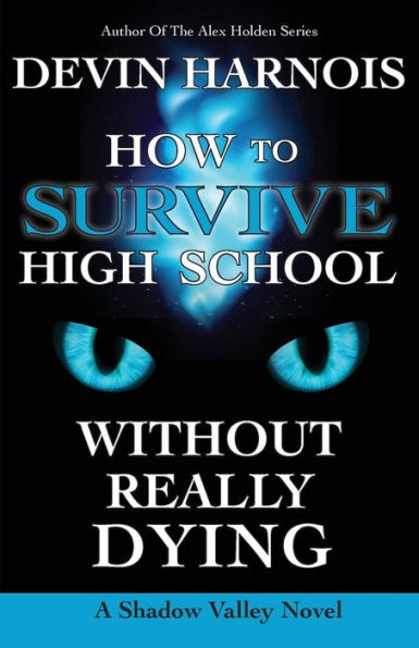 How to Survive High School Without Really Dying