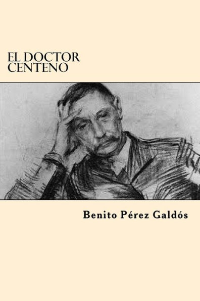 El Doctor Centeno (Spanish Edition)