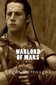 Title: Warlord of Mars, Author: Edgar Rice Burroughs