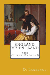Title: England, My England and Other Stories, Author: D. H. Lawrence