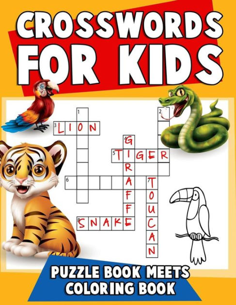 Crosswords for Kids: Puzzle Book Meets Coloring Book: The Ultimate ...