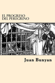 Title: El Progreso del Peregrino (Spanish Edition), Author: Juan Bunyan