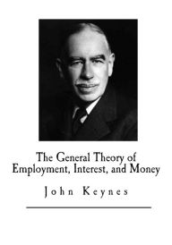 Title: The General Theory of Employment, Interest, and Money, Author: John Maynard Keynes