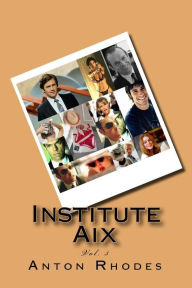 Title: Institute Aix, Author: Anton Rhodes