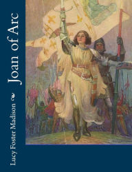 Title: Joan of Arc, Author: Lucy Foster Madison