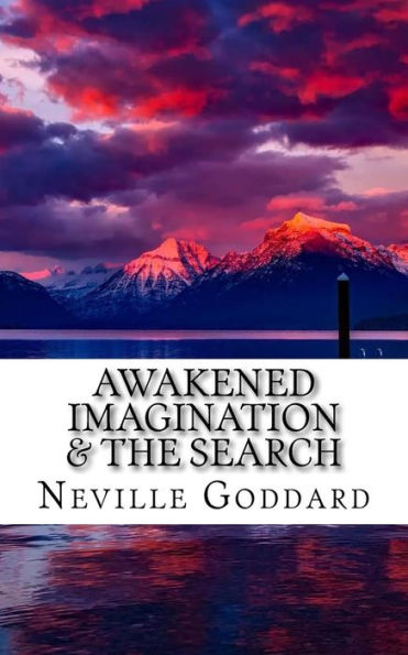 Awakened Imagination & The Search