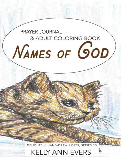 Names of God: Prayer Journal: Adult Coloring Book, Delightful Hand-Drawn Cats, Series 3D
