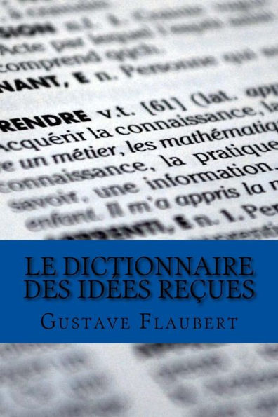 Le Dictionnaire des idées reçues