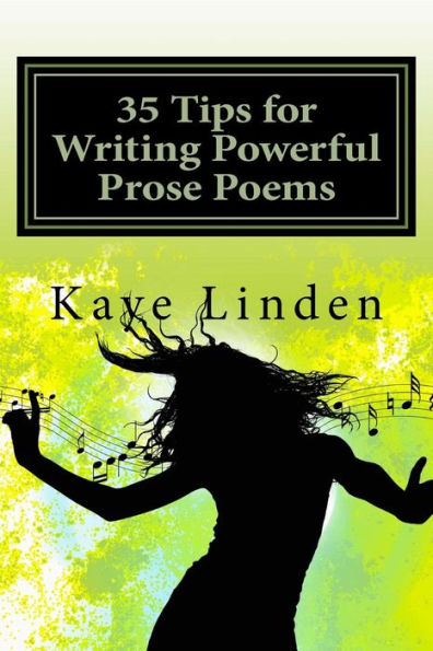 35 Tips for Writing Powerful Prose Poems