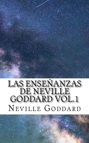 Las EnseÃ¯Â¿Â½anzas de Neville Goddard vol.1