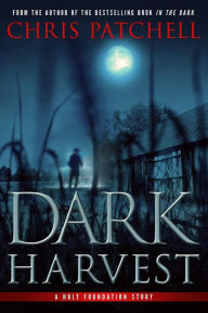 Title: Dark Harvest, Author: Chris Patchell