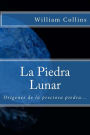La Piedra Lunar (Spanish) Edition