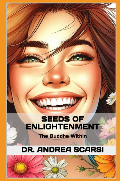 Seeds of Enlightenment: The Buddha Within