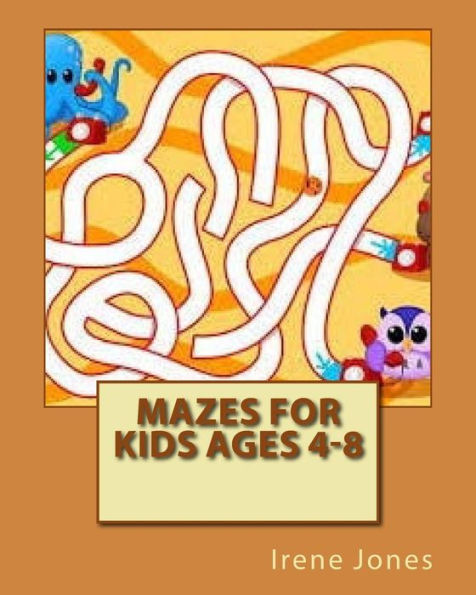 Mazes for Kids Ages 4-8