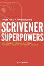 Scrivener Superpowers: How to Use Cutting-Edge Software to Energize Your Creative Writing Practice