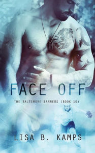 Title: Face Off, Author: Lisa B Kamps