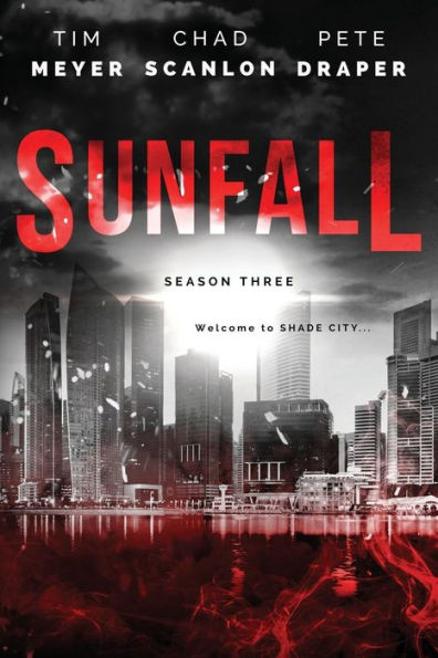 Sunfall: Season Three (Episodes 13-18)