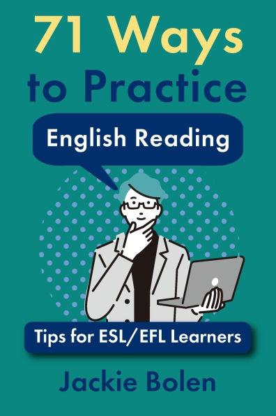 71 Ways to Practice English Reading: Tips for ESL/EFL Learners