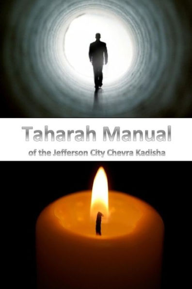 Tahara Manual: A Guide for Jewish funerary Practice