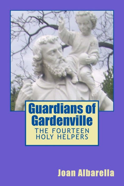 Guardians of Gardenville: The Fourteen Holy Helpers